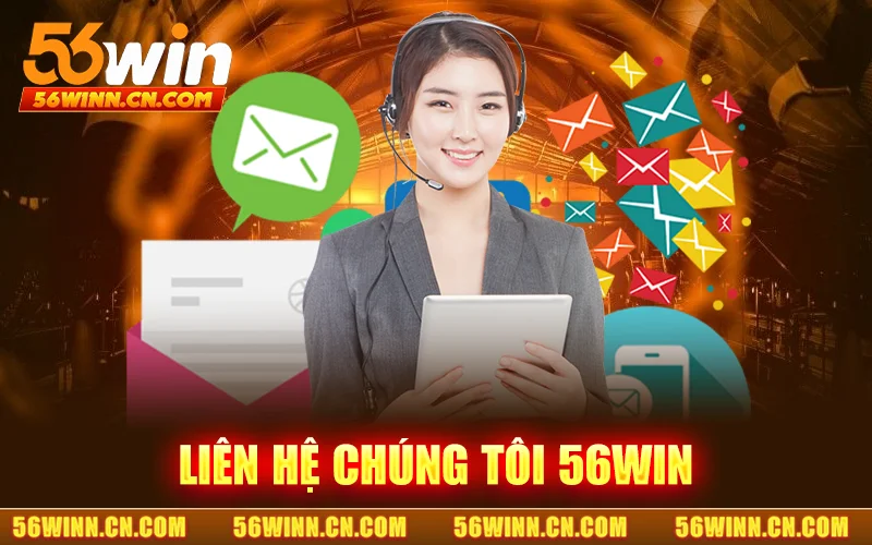 Liên Hệ Chúng Tôi 56WIN