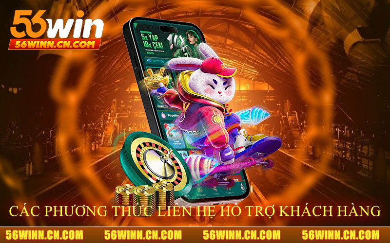 Các-phương-thức-liên-hệ-hỗ-trợ-khách-hàng-của-56Win